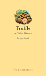 Cover of Zachary Nowak's book "Truffle: A Global History."